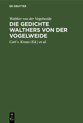 Die Gedichte Walthers Von Der Vogelweide [German] 3111181014 Book Cover
