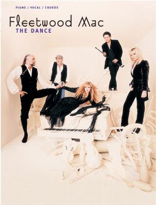 Fleetwood Mac -- The Dance: Piano/Vocal/Chords 0769226426 Book Cover