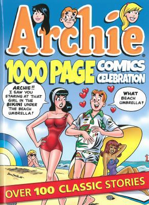 Archie 1000 Page Comics Celebration 1619889560 Book Cover