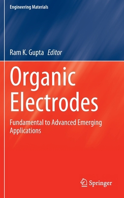 Organic Electrodes: Fundamental to Advanced Eme... 3030980200 Book Cover