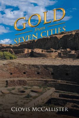 Gold from Seven Cities 1973622823 Book Cover