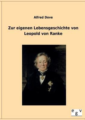 Zur eigenen Lebensgeschichte von Leopold von Ranke [German] 3863827678 Book Cover