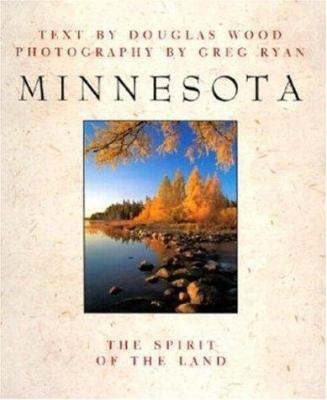 Minnesota: The Spirit of the Land 0896583104 Book Cover