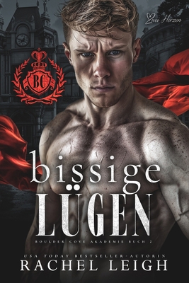 Bissige Lügen: Ein Akademie-Bully-Liebesroman [German] B0DC6CB9GQ Book Cover