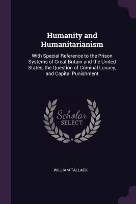 Humanity and Humanitarianism: With Special Refe... 1377953939 Book Cover