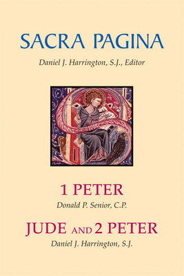 Sacra Pagina: 1 Peter, Jude and 2 Peter 0814659764 Book Cover