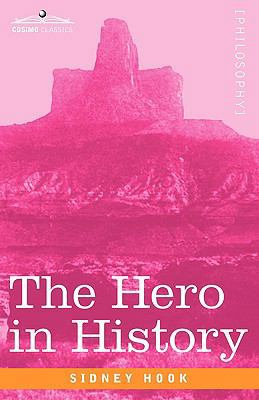 The Hero in History 1605203742 Book Cover