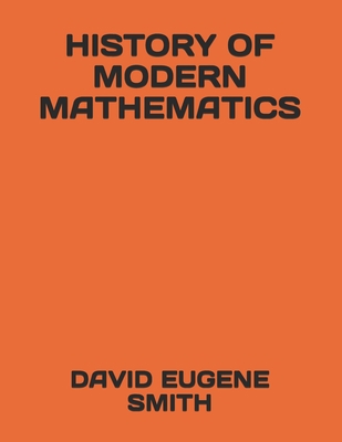 History of Modern Mathematics 1690954140 Book Cover