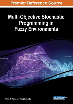 Multi-Objective Stochastic Programming in Fuzzy... 1522592962 Book Cover