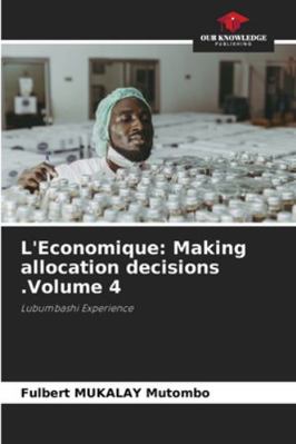 L'Economique: Making allocation decisions .Volu... 6209262953 Book Cover