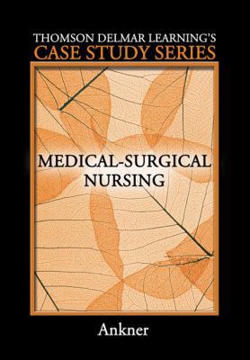 Delmar’s Case Study Series: Medical-Surgical Nu... 1418040878 Book Cover