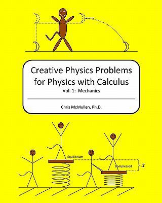 Creative Physics Problems for Physics with Calc... 1442190957 Book Cover