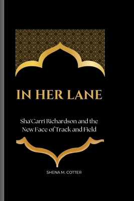 In Her Lane: Sha'Carri Richardson and the New F...            Book Cover