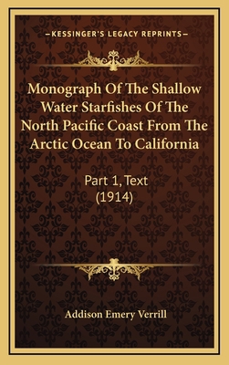 Monograph Of The Shallow Water Starfishes Of Th... 1164410652 Book Cover