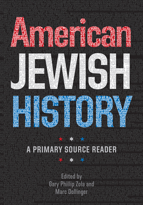 American Jewish History: A Primary Source Reader 1611685095 Book Cover