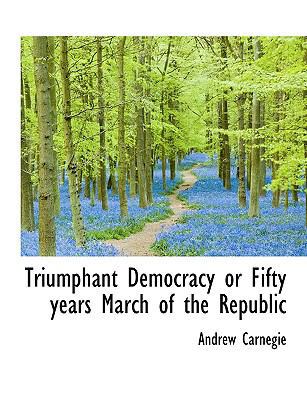 Triumphant Democracy or Fifty Years March of th... 1116256592 Book Cover