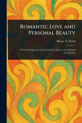 Romantic Love and Personal Beauty 1023446537 Book Cover