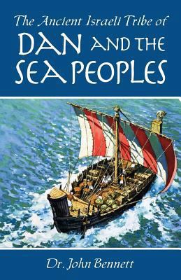 The Ancient Israeli Tribe of Dan and the Sea Pe... 1732172013 Book Cover