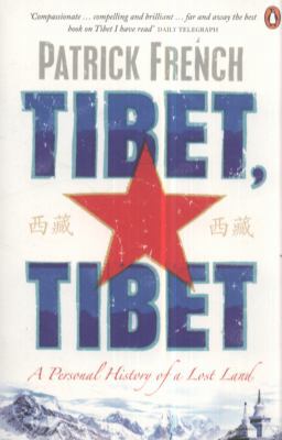 Tibet, Tibet: A Personal History of a Lost Land... 0241950384 Book Cover