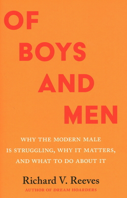 Of Boys and Men: Why the Modern Male Is Struggl... 0815739877 Book Cover