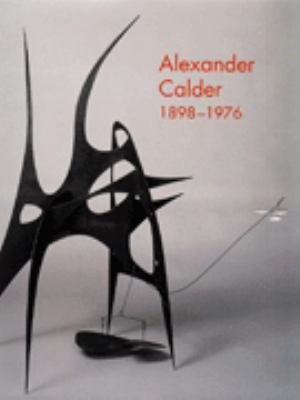 Alexander Calder, 1898-1976 0300075189 Book Cover