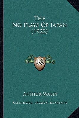 The No Plays Of Japan (1922) 1165604620 Book Cover