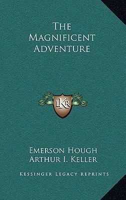 The Magnificent Adventure 1163328413 Book Cover