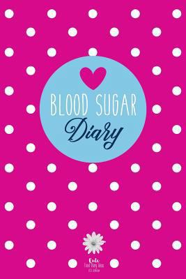 Blood Sugar Diary: Diabetes Journal for 53 Week... 1722149019 Book Cover