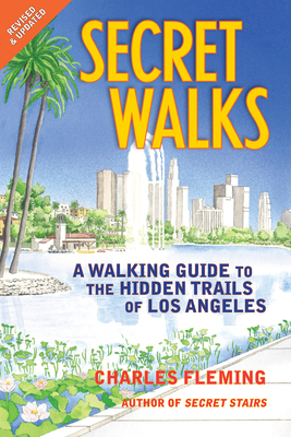 Secret Walks: A Walking Guide to the Hidden Tra... 1595800824 Book Cover