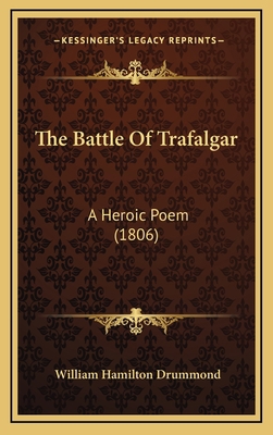 The Battle of Trafalgar: A Heroic Poem (1806) 1165171414 Book Cover