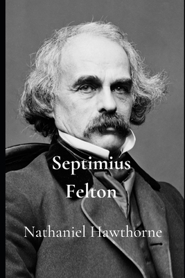 Septimius Felton 1702282384 Book Cover