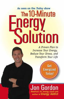 The 10-Minute Energy Solution: A Proven Plan to... 0399532900 Book Cover