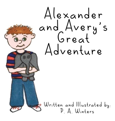 Alexander and Avery's Great Adventure 1400329574 Book Cover