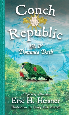 Conch Republic vol. 4: Dominica Dash 1956417397 Book Cover