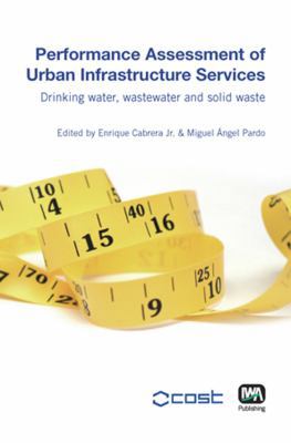 Performance Assessment of Urban Infrastructure ... 1843391910 Book Cover
