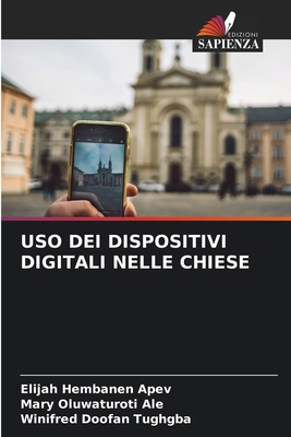 USO Dei Dispositivi Digitali Nelle Chiese [Italian] 6200675597 Book Cover