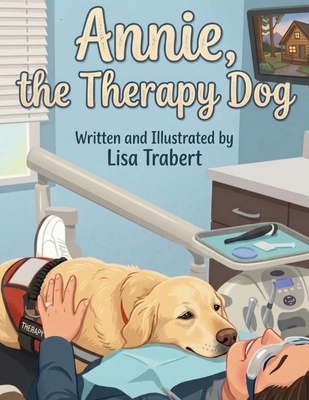 Annie the Therapy Dog B0GX571L73 Book Cover