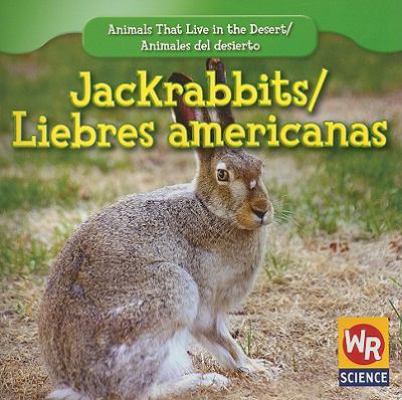 Jackrabbits / Liebres Americanas [Spanish] 1433924587 Book Cover