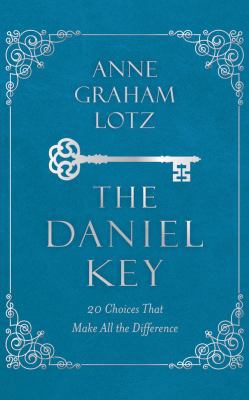 The Daniel Key: 20 Choices That Make All the Di... 1543677193 Book Cover