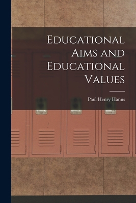 Educational Aims and Educational Values 1018297316 Book Cover