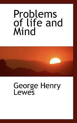 Problems of Life and Mind 1115369164 Book Cover