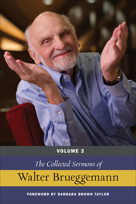 The Collected Sermons of Walter Brueggemann, Vo... 0664265812 Book Cover
