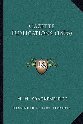 Gazette Publications (1806) 1163948500 Book Cover