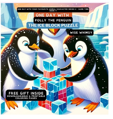 One Day With Polly the Penguin: The Ice Block P... B0CQ6WL26G Book Cover