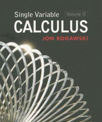 Single Variable Calculus, Volume 2 1429210672 Book Cover