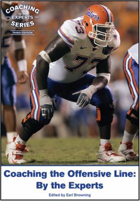 Coaching the Offensive Line: By the Experts 1606791141 Book Cover