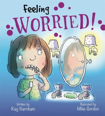 Feelings & Emotions: Feeling Worried 1526300745 Book Cover