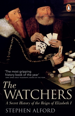 The Watchers: A Secret History of the Reign of ... 0141043652 Book Cover