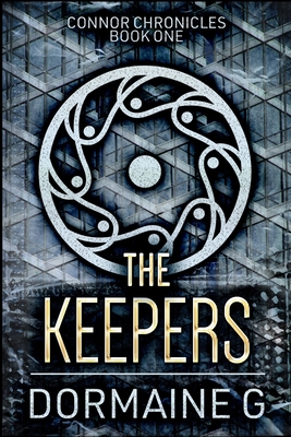 The Keepers (Connor Chronicles Book 1) 1715522249 Book Cover