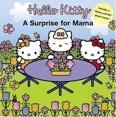 Hello Kitty: A Surprise for Mama [With Picture ... 081095852X Book Cover